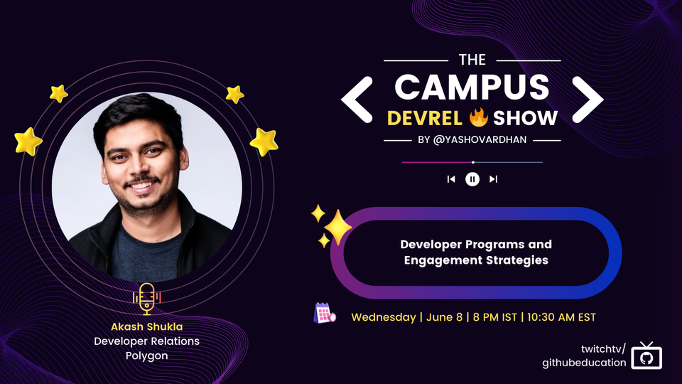 Developer Programs and Engagement Strategies - Akash Shukla